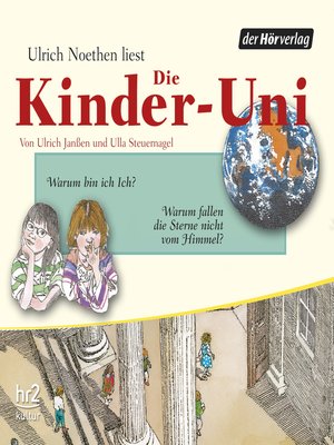 cover image of Die Kinder-Uni Bd 2--4. Forscher erklären die Rätsel der Welt